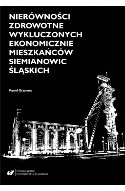 Nierówności zdrowotne wykluczonych ekonomicznie...