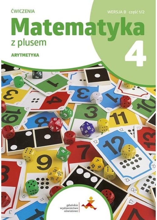 Matematyka SP 4 Z plusem Ćw. Arytmetyka wersja B