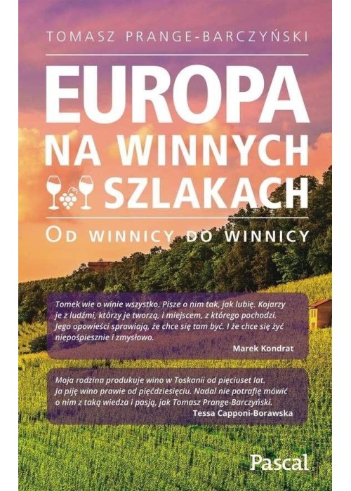 Europa na winnych szlakach. Od winnicy do winnicy