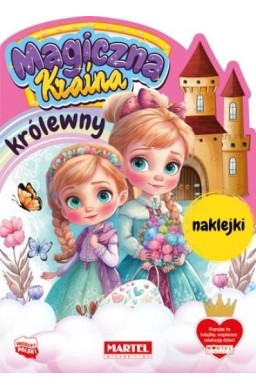 Magiczna kraina. Królewny z naklejkami