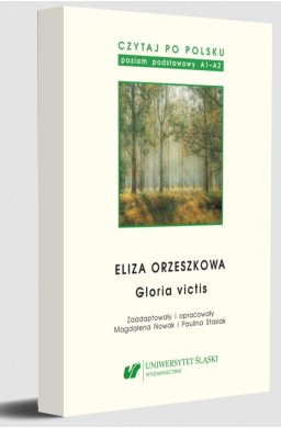 Czytaj po polsku T.13 Eliza Orzeszkowa: Gloria...