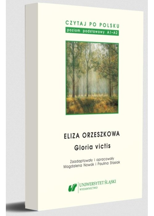 Czytaj po polsku T.13 Eliza Orzeszkowa: Gloria...