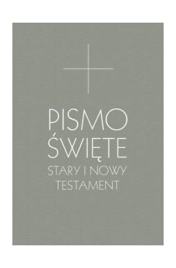 Pismo Święte Stary i Nowy Testament