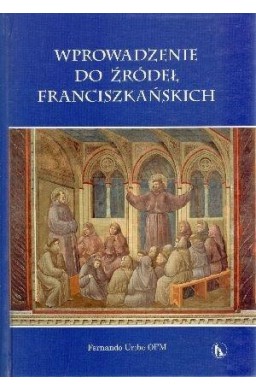 Wprowadzenie do źródeł franciszkańskich