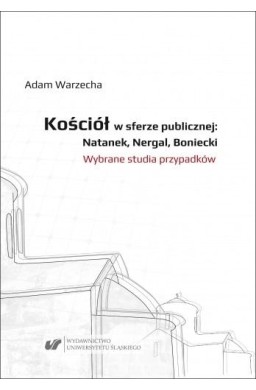 Kościół w sferze publicznej: Natanek, Nergal..