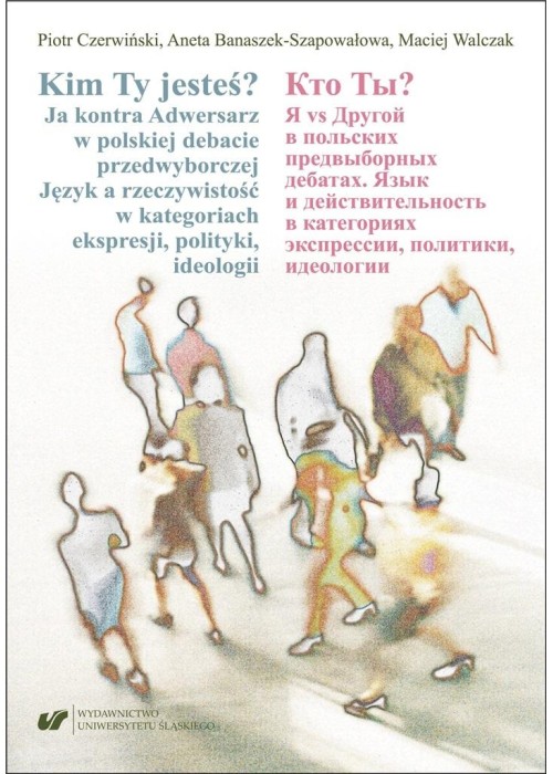 Kim Ty jesteś? Ja kontra Adwersarz w polskiej...