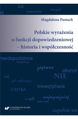 Polskie wyrażenia o funkcji dopowiedzeniowej..