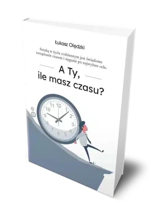 A Ty, ile masz czasu?