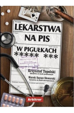 Lekarstwa na PiS w pigułkach