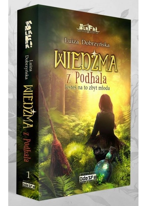 Wiedźma z Podhala T.1 Jesteś na to zbyt młoda