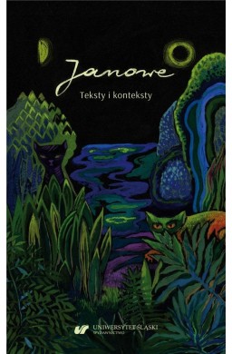 Janowe. Teksty i konteksty