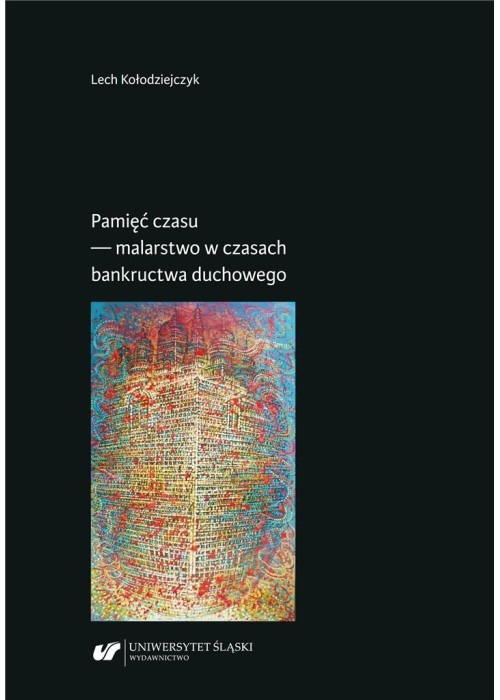 Pamięć czasu - malarstwo w czasach bankructwa...