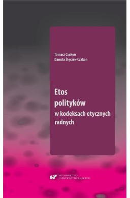 Etos polityków w kodeksach etycznych radnych