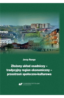 Złożony układ osadniczy tradycyjny region ekonomi
