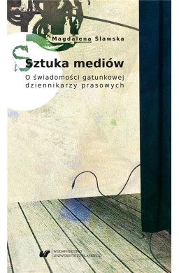 Sztuka mediów. O świadomości gatunkowej...