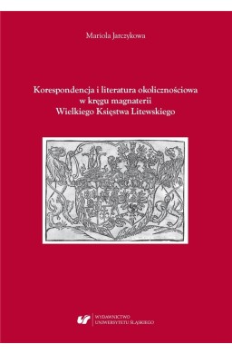 Korespondencja i literatura okolicznościowa..