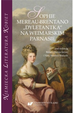 Sophie Mereau-Brentano. "Dyletantka" na...