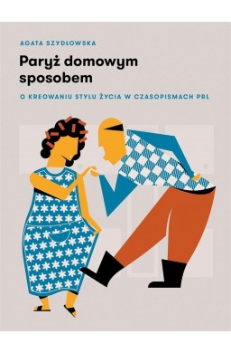 Paryż domowym sposobem