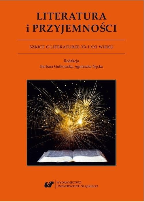 Literatura i przyjemności. Szkice o literaturze...