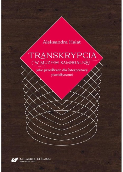 Transkrypcja w muzyce kameralnej jako przestrzeń..