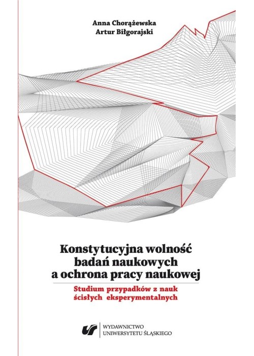 Konstytucyjna wolność badań naukowych a ochrona..