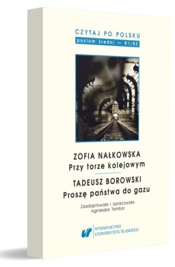 Czytaj po polsku.T.8 Zofia Nałkowska: Przy torze..