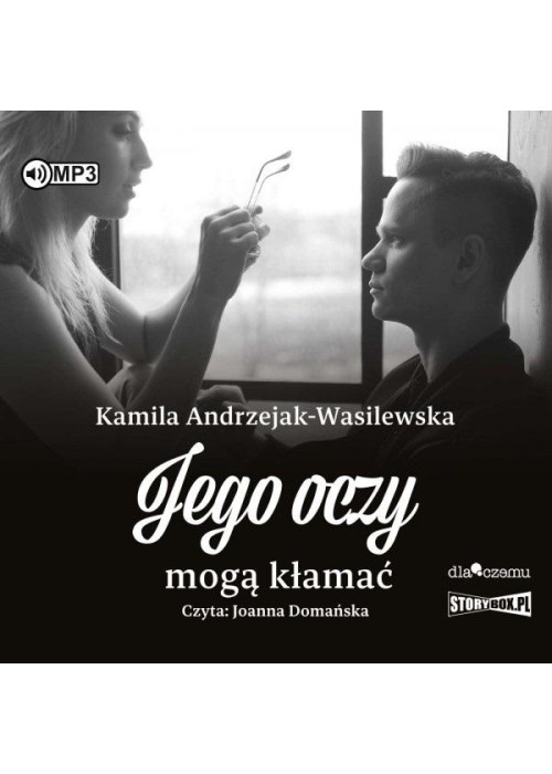 Oni T.2 Jego oczy mogą kłamać audiobook