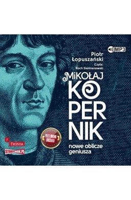 Mikołaj Kopernik. Nowe oblicze geniusza audiobook