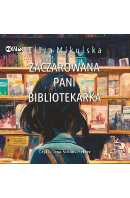 Zaczarowana pani bibliotekarka audiobook