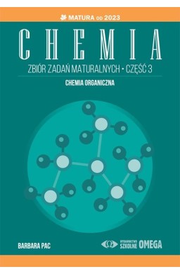 Matura 2023 Chemia. Zbiór zadań maturalnych cz.3