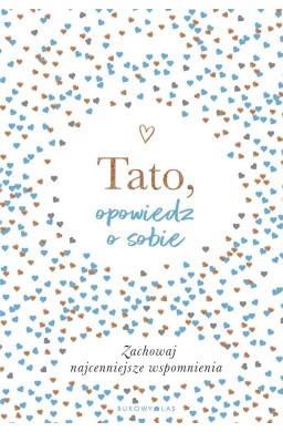 Tato, opowiedz o sobie