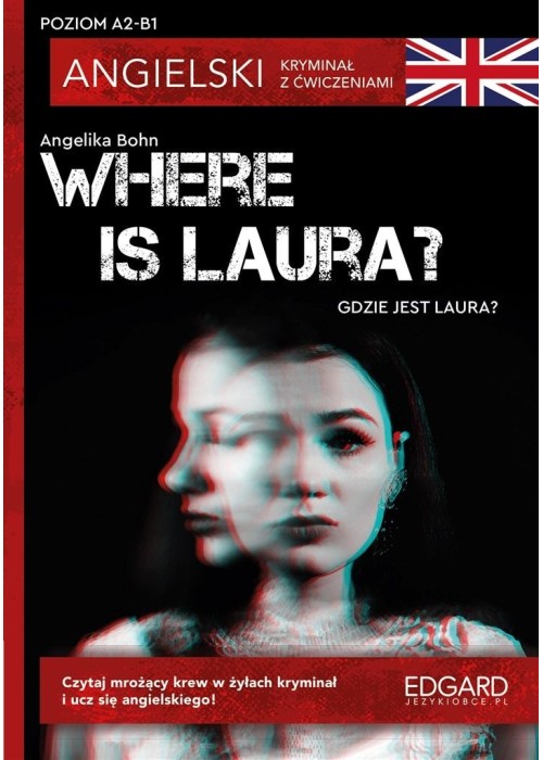 Where is Laura? Angielski Kryminał z ćwicz. A2-B1