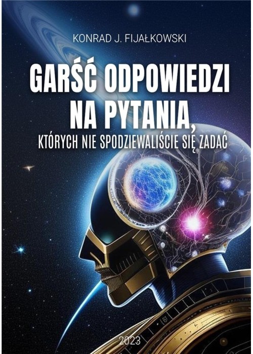 Garść odpowiedzi na pytania, których..