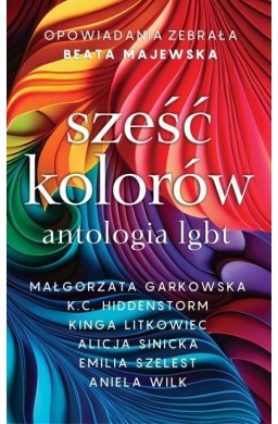 Sześć kolorów antologia LGBT