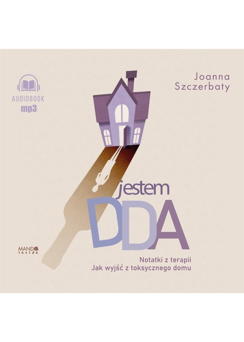 Jestem DDA Notatki z terapii audiobook