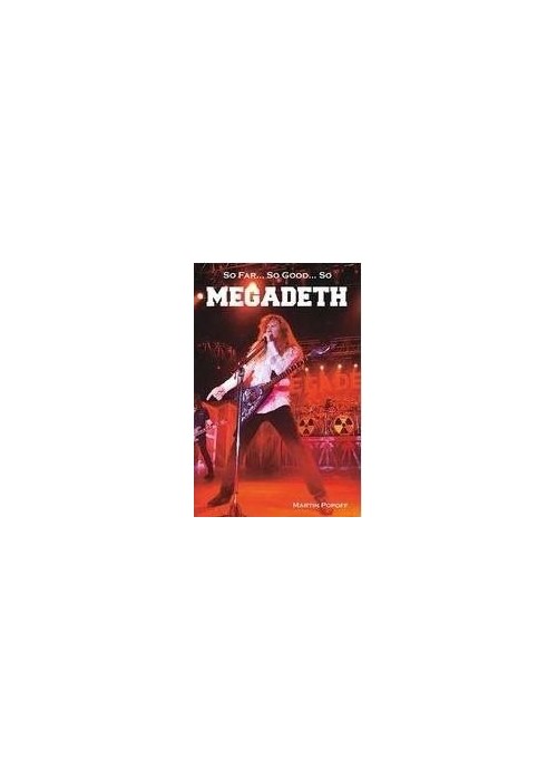 So Far, So Good So Megadeth. Historia zespołu