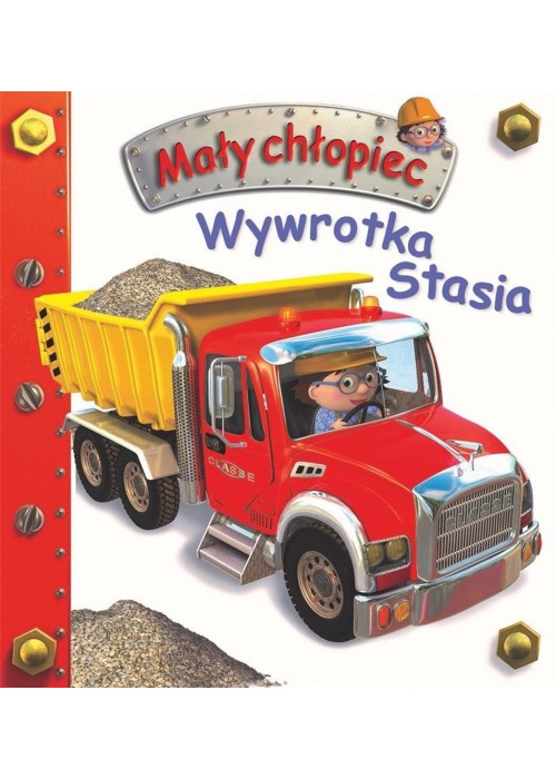 Mały chłopiec. Wywrotka Stasia