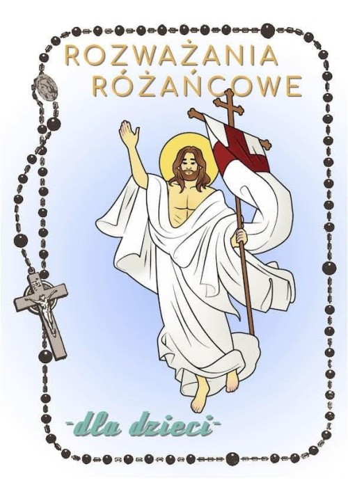 Rozważania różańcowe.. Tajemnice chwalebne