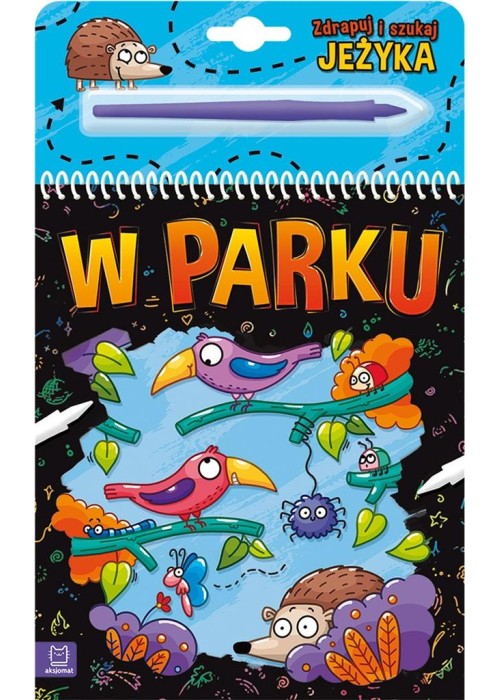 Zdrapuj i szukaj jeżyka. W parku Zdrapuj i szukaj jeżyka. W parku