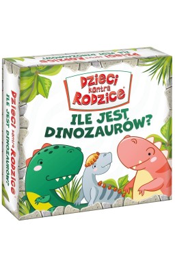 Dzieci kontra Rodzice. Ile jest dinozaurów?