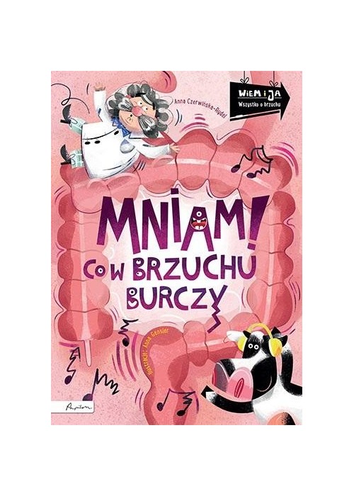 Wiem i ja. Mniam! Co w brzuchu burczy