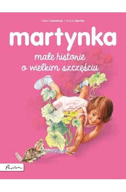 Martynka. Małe historie o wielkim szczęściu