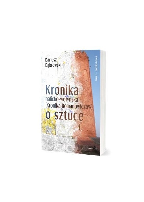 Kronik halicko-wołyńska... T.1 Architektura