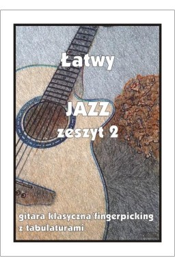 Łatwy Jazz z.2 gitara klasyczna/fingerpicking...
