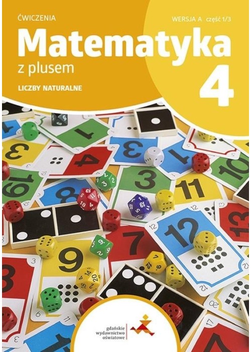 Matematyka SP 4 Z Plusem ćw Liczby naturalne A