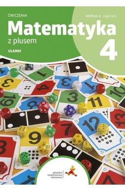 Matematyka SP 4 Z Plusem ćw Ułamki wersja A