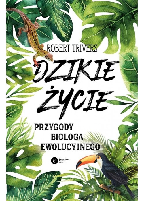 Dzikie życie. Przygody biologa ewolucyjnego TW