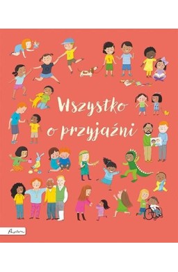 Wszystko o przyjaźni