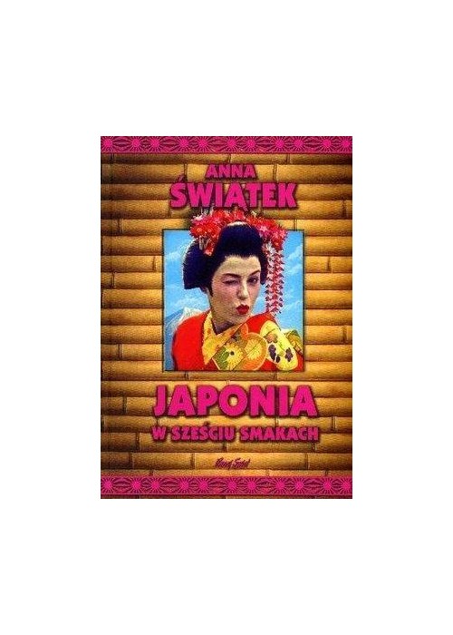 Japonia w sześciu smakach