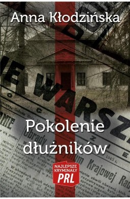 Najlepsze kryminały PRL Pokolenie dłużników